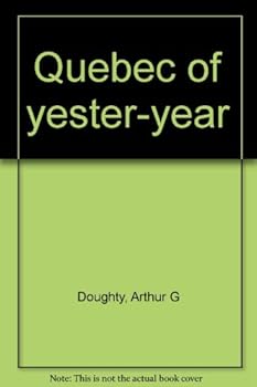 Hardcover Quebec of yester-year Book