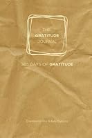 Gratitude Journal: 365 Days of Gratitude 0989682838 Book Cover