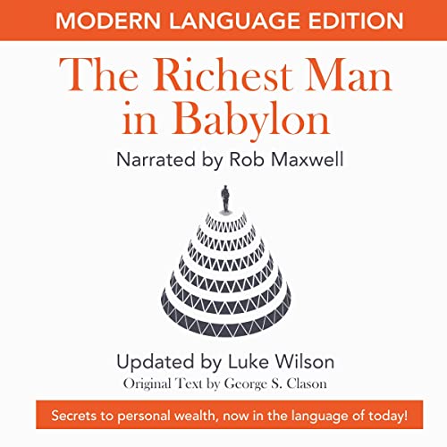 The Richest Man in Babylon Modern Language Edition (Audible Audio Edition) Luke