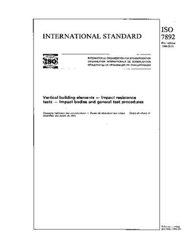 ISO 7892:1988, Vertical building elements - Impact resistance tests ...