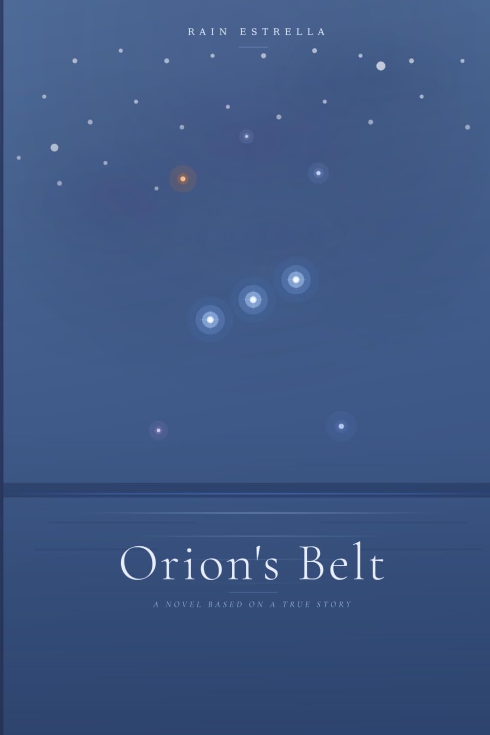 Orion's Belt: A Novel Based On A True Story