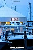  Notebook: Pier 1 , Journal for Writing, College Ruled Size 6\