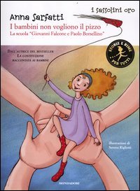 I bambini non vogliono il pizzo. La scuola «Giovanni Falcone e Paolo Borsellino» I bambini non vogliono il pizzo. La scuola «Giovanni Falcone e Paolo Borsellino»