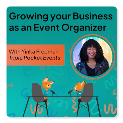 Growing your Business as an Event Organizer with Yinka Freeman
