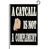 Drapeau de cour « A Catcall Is Not A Compliment » - Drapeau de cour pour l'extérieur - Résistant aux intempéries - Décoration extérieure - Décoration d'intérieur - Bannière imprimée Uterus Pro 'Choice