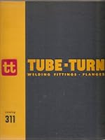 Tube-Turn Catalog 311 B001MX45F0 Book Cover