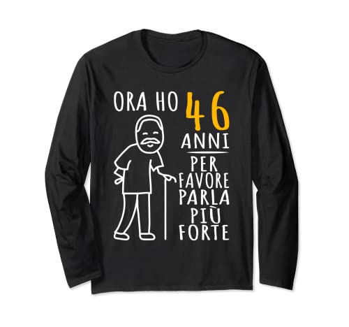 46 Anni Compleanno | Ora Ho 46 Anni | Divertente
