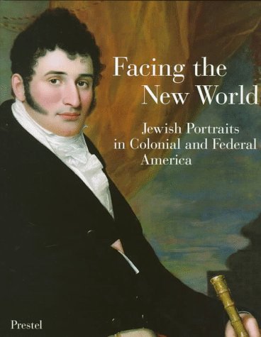 Facing the New World comprendre iconographie juive américaine livre portraits