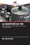 LA QUESTION DU PIB: INJUSTICE PERÇUE DANS LA NON-ÉVALUATION DU TRAVAIL MÉNAGER