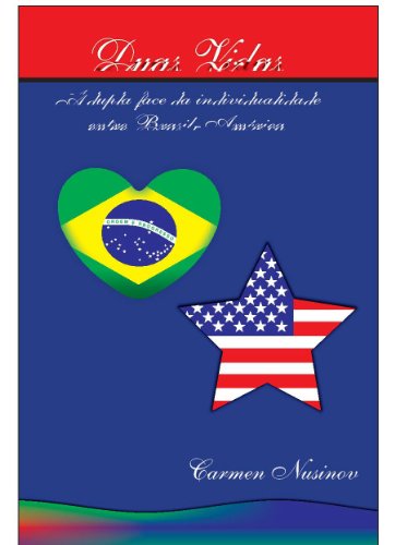 Duas Vidas: A dupla face da individualidade entre Brasil-America