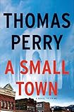 A Small Town: A Novel of Crime