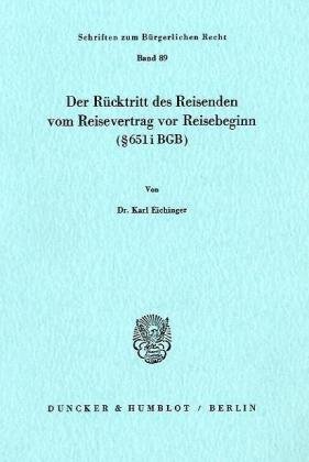 Der Ruecktritt des Reisenden vom Reisevertrag vor Reisebeginn (§ 651 i BGB)