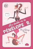 DOUBLE VIE DE PENELOPE B