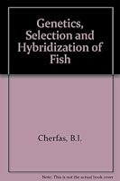 Genetics, selection and hybridization of fish 070651243X Book Cover