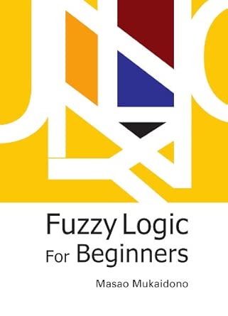 Fuzzy Logic For Beginners Fuzzy Logic For Beginners book cover