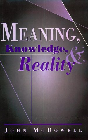 Meaning, Knowledge & Reality