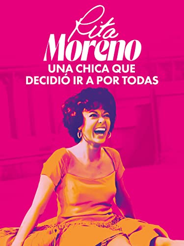 Rita Moreno: Una chica que decidió ir a por todas