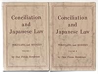 Conciliation and Japanese Law, Tokugawa and Modern, volume one only 0295737492 Book Cover