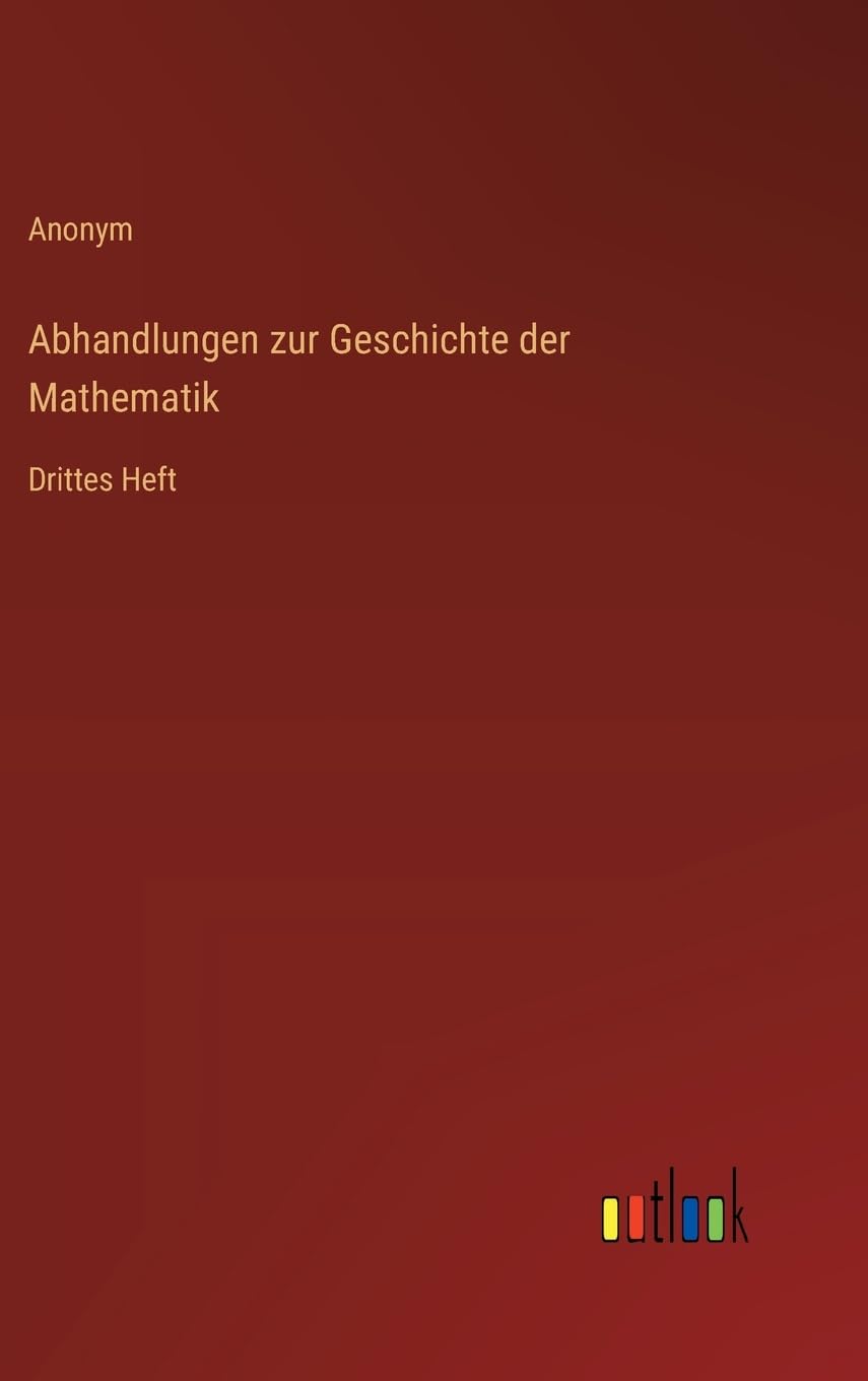 Abhandlungen zur Geschichte der Mathematik: Drittes Heft