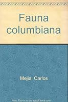 Fauna colombiana 9589083188 Book Cover