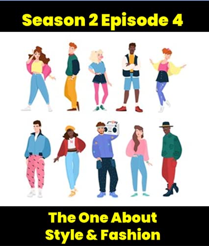 『S2E4: The One About Style and Fashion』のカバーアート