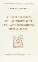 Le Developpement de l'Intentionnalite Dans La Phenomenologie Husserlienne 2711611698 Book Cover