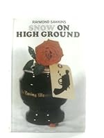 Snow on high ground B0000CN4HR Book Cover