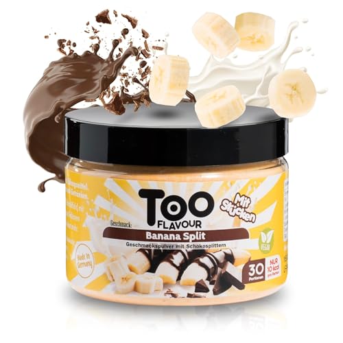 Too Flavour BANANA SPLIT Aromapulver│ mit Schokosplittern│ Nur 10 kcal pro Portion│ Leckeres Bananen-Aroma in Desserts, Getränke, Cremes, Kuchen uvm.│Inhalt 30 Portionen