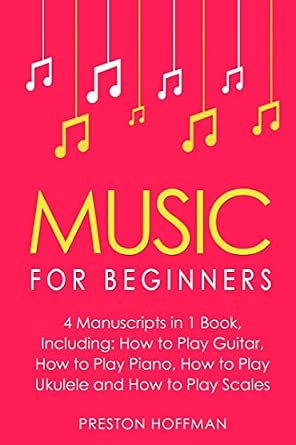 Music for Beginners Bundle - The 4 Essential Books to Learn Music, Education, and Instruction