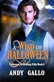 A Wisp of Halloween: A Halloween Paranormal MM Romance (Halloween in Oriskany Falls Book 2) (English Edition)