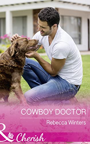 Cowboy Doctor (Sapphire Mountain Cowboys) 0263923258 Book Cover