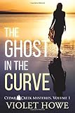 The Ghost in the Curve (Cedar Creek Mysteries)