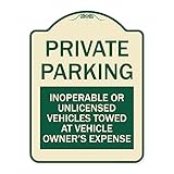 SignMission Designer Series Sign - Private Parking, Inoperable or Unlicensed Vehicles Towed at Vehicle Owner's Expense | Tan & Green 18