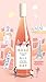 Ros&Atilde;&copy; All Day: The Essential Guide to Your New Favorite Wine