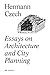 Essays on Architecture and City Planning