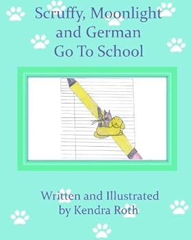Paperback Scruffy, Moonlight, and German Go to School Book