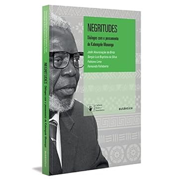 Capa do livro Negritudes: Diálogos com o pensamento de Kabengele Munanga