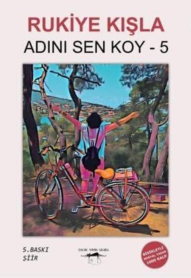 Adını Sen Koy - 5