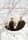  El Cafè col bachetèlo. Una famiglia contadina nella Lessinia orientale tra Ottocento e Novecento. Con tre lettere inedite dal lager di Bolzano