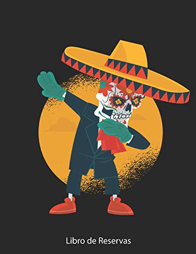 Libro de reservas: libro de reservaciones para restaurantes mexicanos - Calendario de reservas para restaurantes, bistros y hoteles | 370 páginas - 1 ... cobertura insensible. #3 (Spanish Edition)