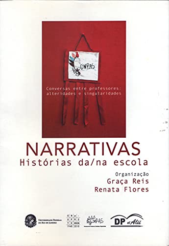 Narrativas histórias da/na escola: