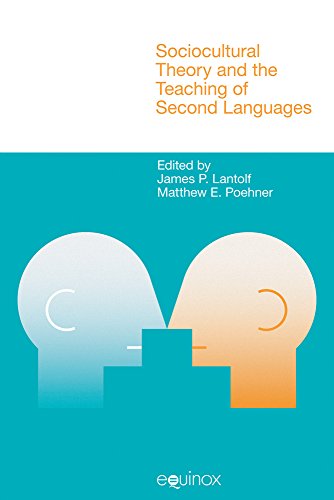 Sociocultural Theory and the Teaching of Second Languages (Studies in Applied Linguistics)