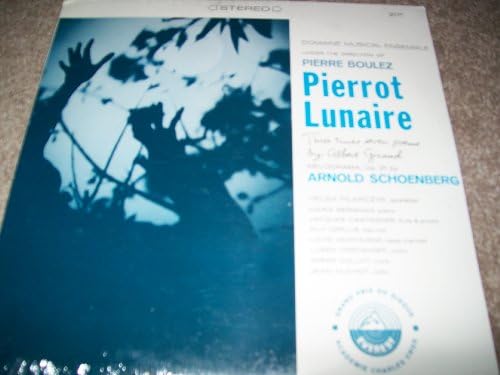 Schoenberg: Pierrot Lunaire - Melodrama Op. 21