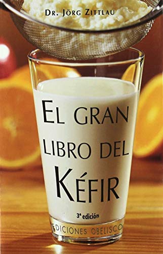 El Gran Libro Del Kefir / The Big Kefir Book