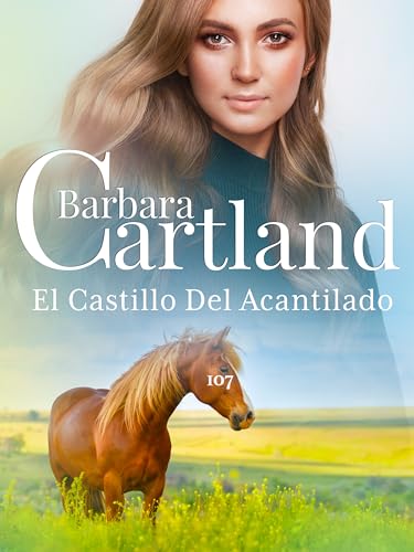 107. El Castillo Del Acantilado (La Colección Eterna de Barbara Cartland)