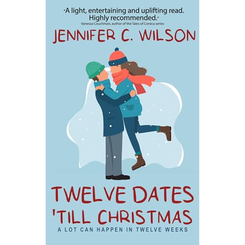 Twelve Dates 'Till Christmas Audiolibro Por Jennifer C. Wilson, Ocelot Press arte de portada
