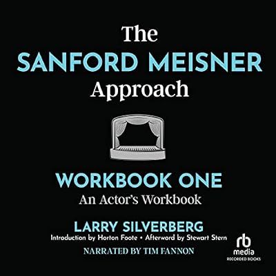 An Actor's Workbook: The Sanford Meisner Approach, Workbook One