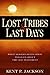 Lost Tribes & Last Days: What Modern Revelation Tells Us About the Old Testament