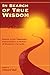 Produktbild In Search of True Wisdom (Library of Hebrew Bible/Old Testament Studies)