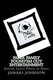 Paper Family Pound'em Out Entertainment: Journal, Lyrics, Poetry, or Notes